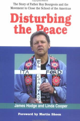 Cover of Disturbing the Peace: the Story of Father Roy Bourgeois