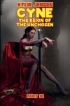 Book cover for Cyne - The Reign of the Unchosen (Part III)