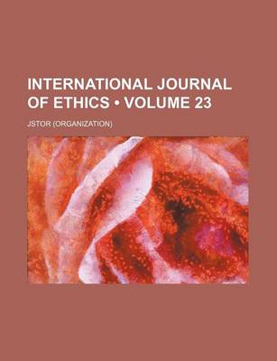 Book cover for International Journal of Ethics Volume 23