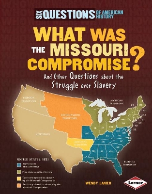 Book cover for What Was the Missouri Compromise?