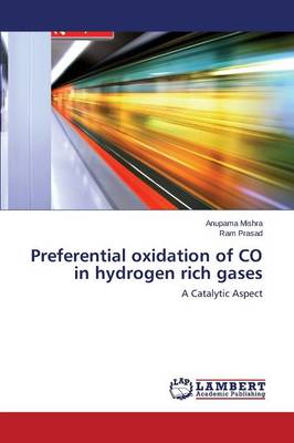 Book cover for Preferential Oxidation of Co in Hydrogen Rich Gases