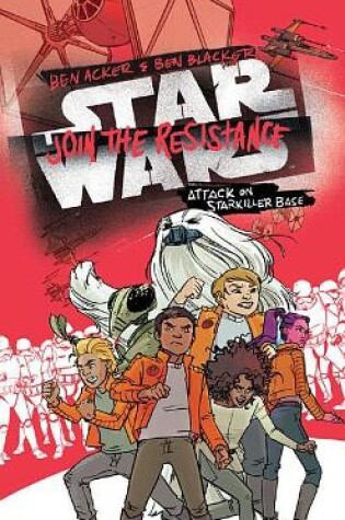 Cover of Star Wars: Join the Resistance: Attack on Starkiller Base