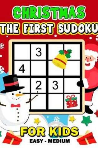 Cover of The First Sudoku Christmas for Kid