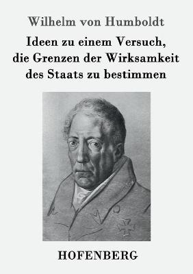 Book cover for Ideen zu einem Versuch, die Grenzen der Wirksamkeit des Staats zu bestimmen