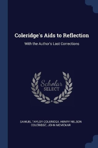Cover of Coleridge's Aids to Reflection