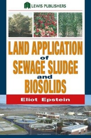 Cover of Land Application of Sewage Sludge and Biosolids