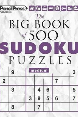 Cover of The Big Book of 500 Sudoku Puzzles Medium (with answers)