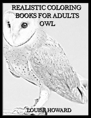 Cover of Realistic Coloring Books for Adults Owl