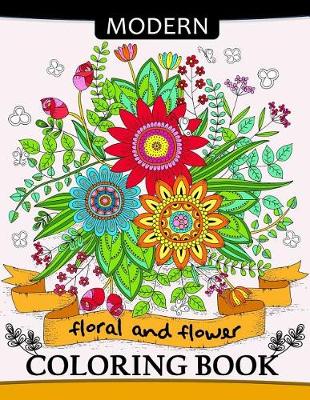 Book cover for Modern Floral and Flower Coloring Book