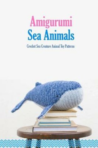 Cover of Amigurumi Sea Animals