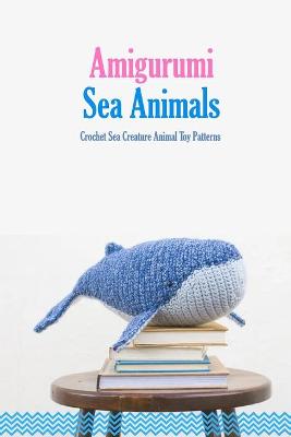 Book cover for Amigurumi Sea Animals