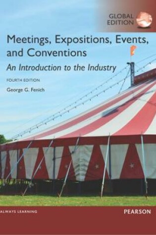 Cover of Meetings, Expositions, Events and Conventions: An Introduction to the Industry, Global Edition