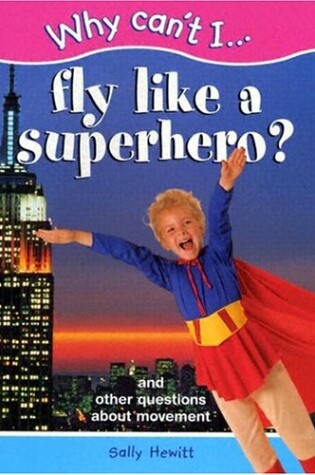 Cover of Fly Like a Superhero?