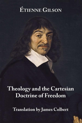 Book cover for Theology and the Cartesian Doctrine of Freedom