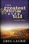 Book cover for The Greatest Stories Ever Told, Volume Three