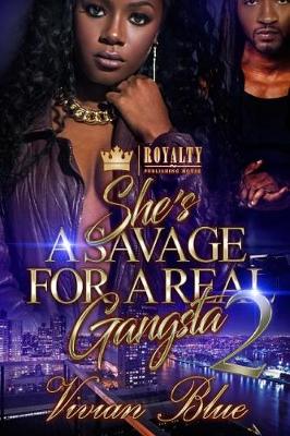 Book cover for She's A Savage For A Real Gangsta 2