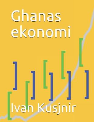 Book cover for Ghanas ekonomi