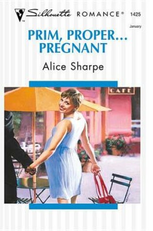 Cover of Prim, Proper... Pregnant