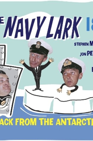 Cover of Navy Lark, The Volume 18 - Back From The Antarctic