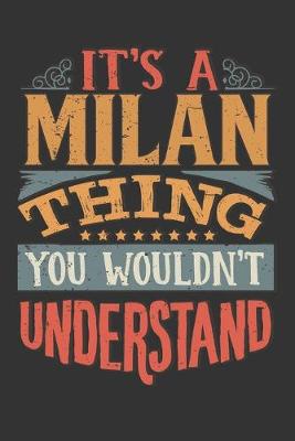 Book cover for Its A Milan Thing You Wouldnt Understand