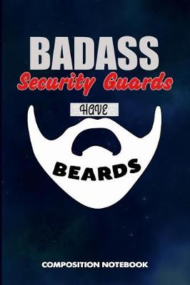 Book cover for Badass Security Guards Have Beards