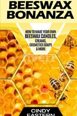 Cover of Beeswax Bonanza