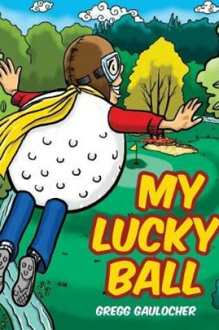 Cover of My Lucky Ball