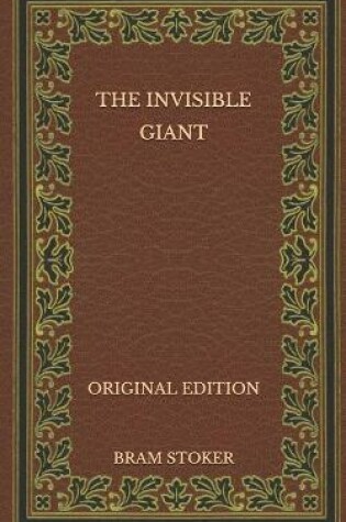 Cover of The Invisible Giant - Original Edition