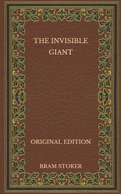 Book cover for The Invisible Giant - Original Edition