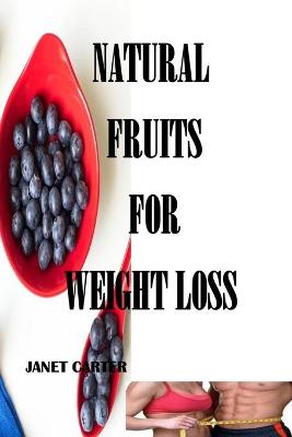 Book cover for Natural Fruits for Weight Loss