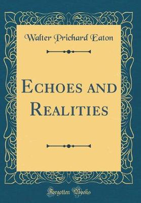Book cover for Echoes and Realities (Classic Reprint)