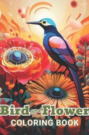 Cover of Bird and Flower Coloring Book for Adult