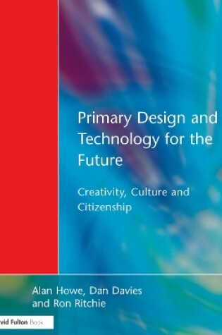 Cover of Primary Design and Technology for the Future