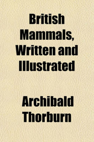 Cover of British Mammals, Written and Illustrated