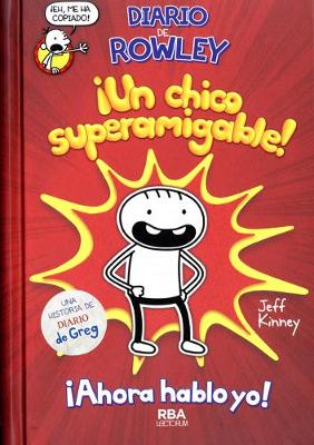 Book cover for Diario de Rowley ¡un Nino Superamigable!