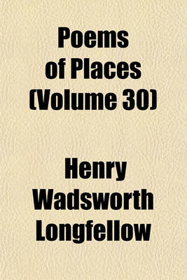 Book cover for Poems of Places (Volume 30)