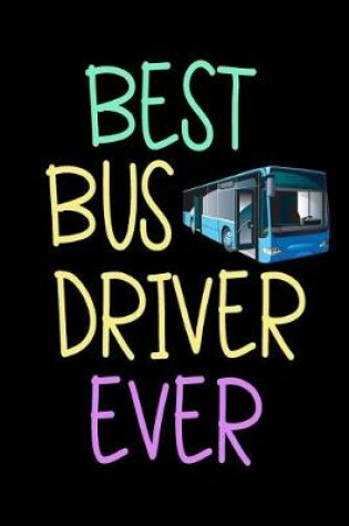 Cover of Best Bus Driver Ever