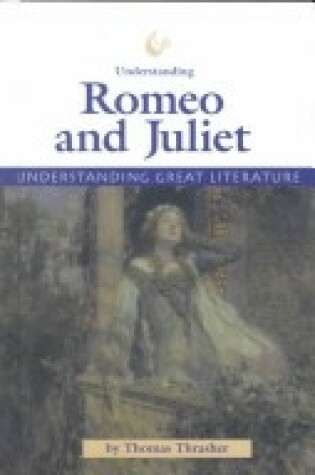 Cover of Understanding "Romeo and Juliet"