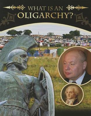 Book cover for What Is an Oligarchy?