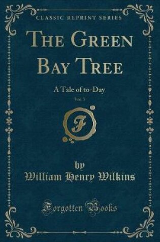 Cover of The Green Bay Tree, Vol. 3