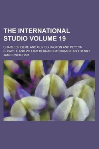 Cover of The International Studio Volume 19