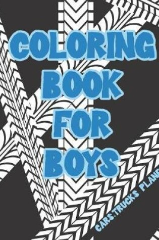 Cover of Coloring Book for Boys