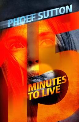 Book cover for Fifteen Minutes to Live