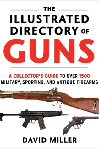 Cover of The Illustrated Directory of Guns