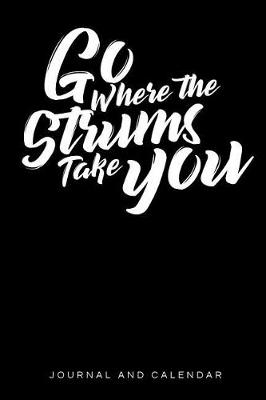 Book cover for Go Where the Strums Take You