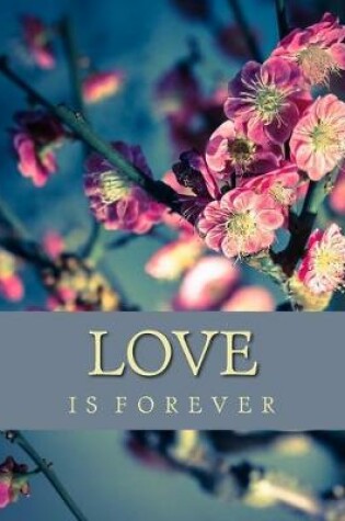 Cover of Love Is Forever