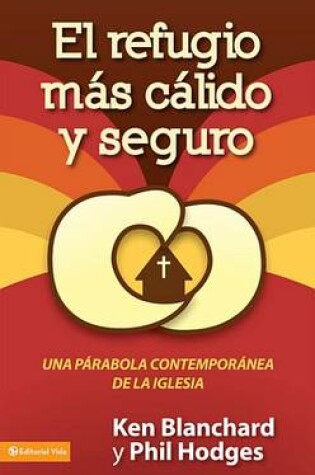 Cover of El Refugio Más Cálido Y Seguro