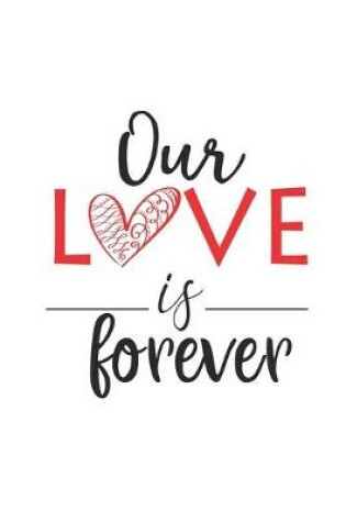 Cover of our love is forever