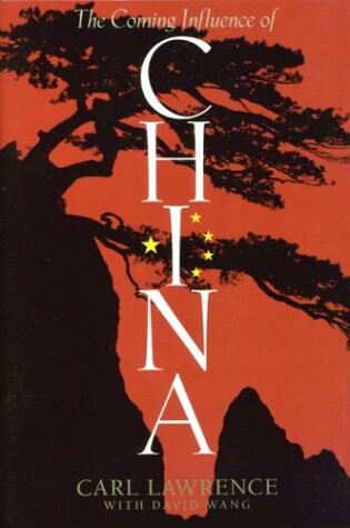 Cover of The Coming Influence of China