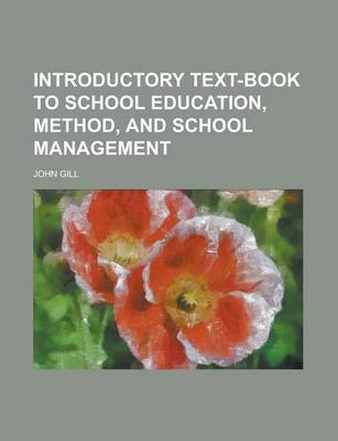 Book cover for Introductory Text-Book to School Education, Method, and School Management